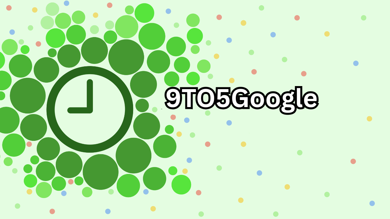 9TO5Google The Ultimate Guide to Android News, Google Updates, and Tech Insights