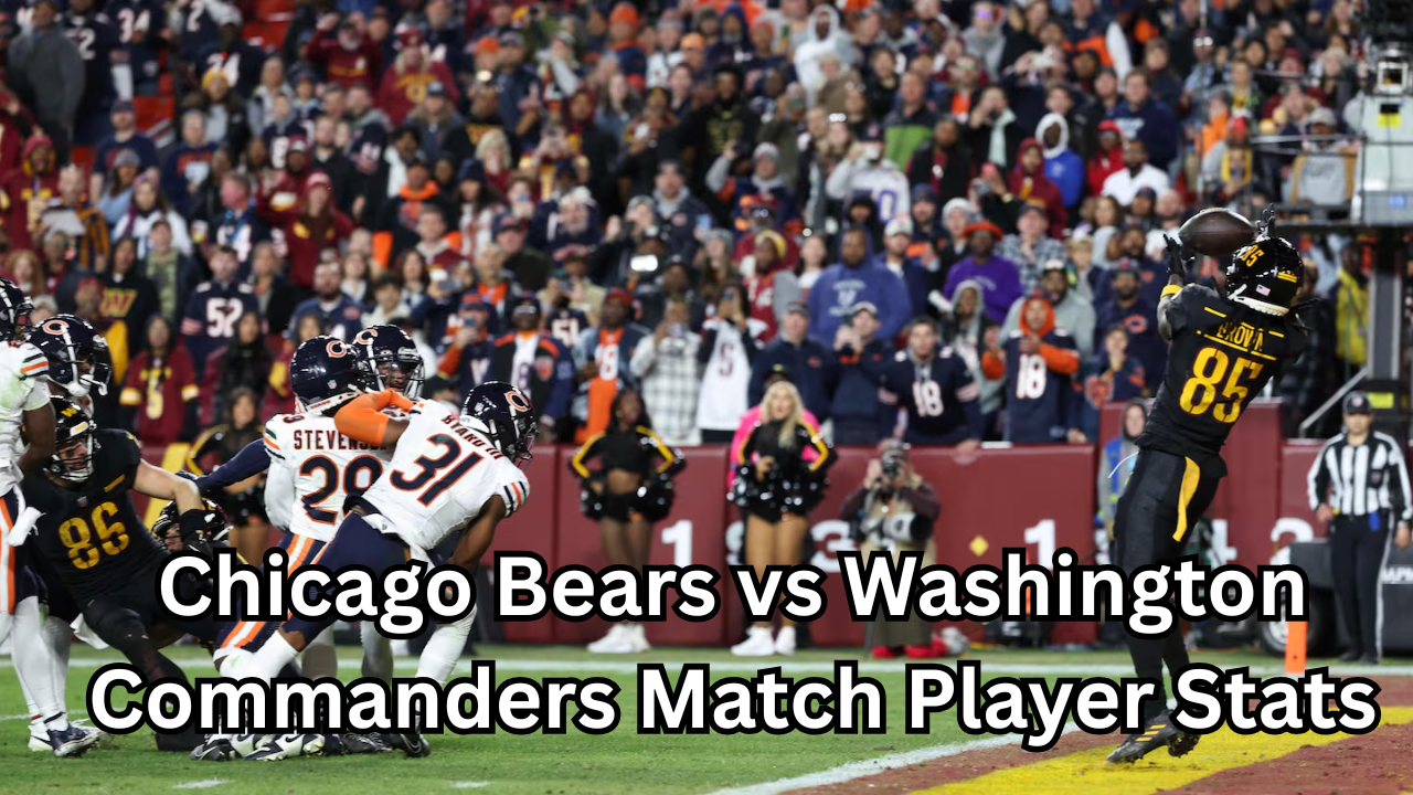 Chicago Bears vs Washington Commanders Match Player Stats: Complete Breakdown, Key Performers, and Game Analysis
