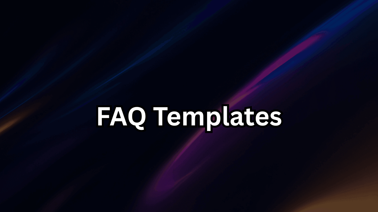FAQ Templates The Ultimate Guide to Creating High-Converting Frequently Asked Questions Pages