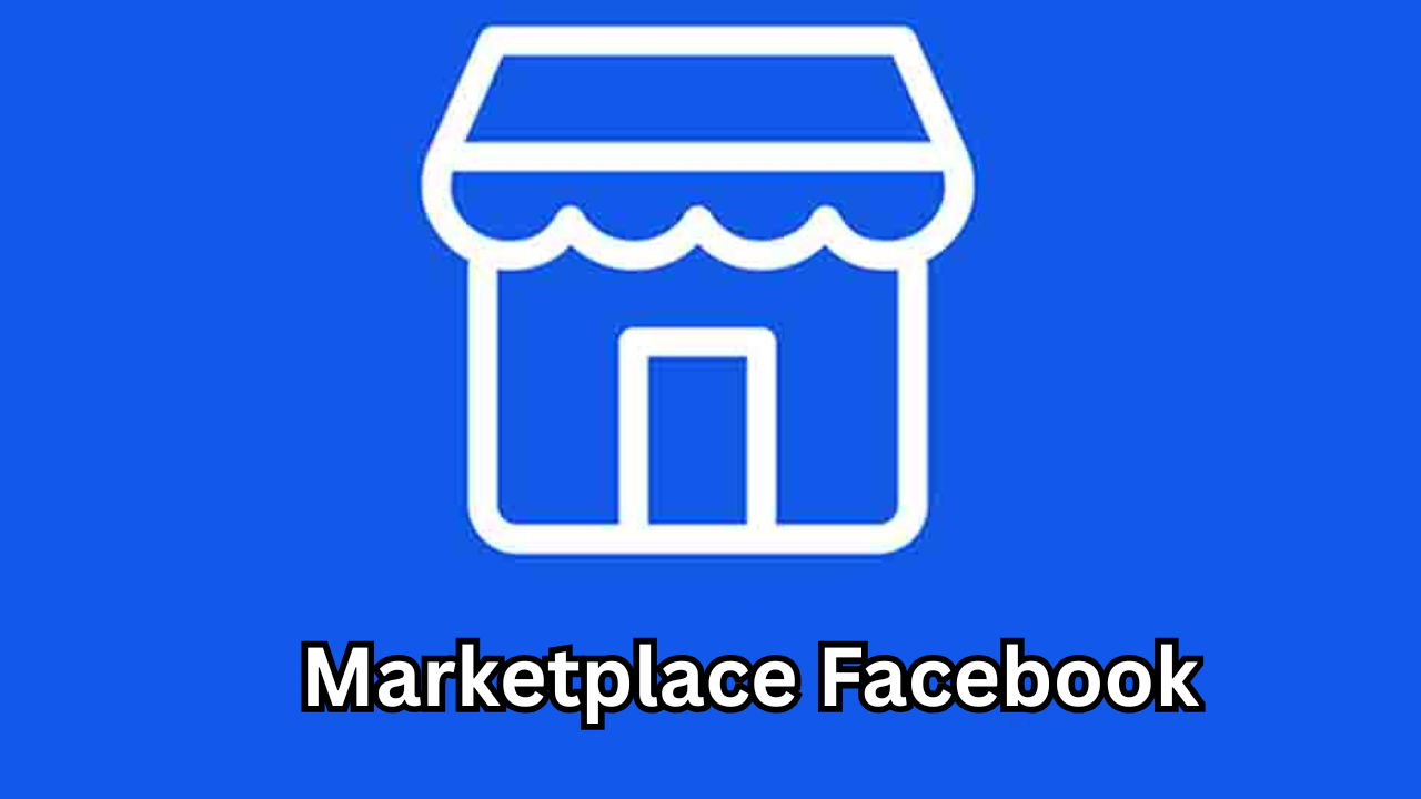 Marketplace Facebook The Complete Guide to Buying, Selling, and Growing Fast