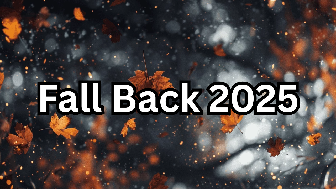 Fall Back 2025: Everything You Need to Know About the Time Change