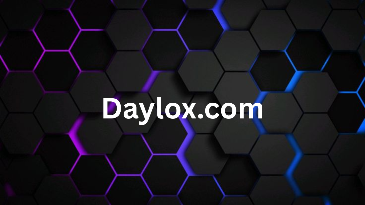 Daylox.com: Your Complete Guide to Digital Innovation, Technology Insights, and Online Growth