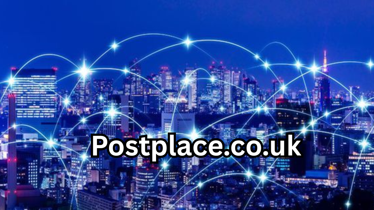 Postplace.co.uk: A Complete Guide to Modern Content Publishing and Digital Growth